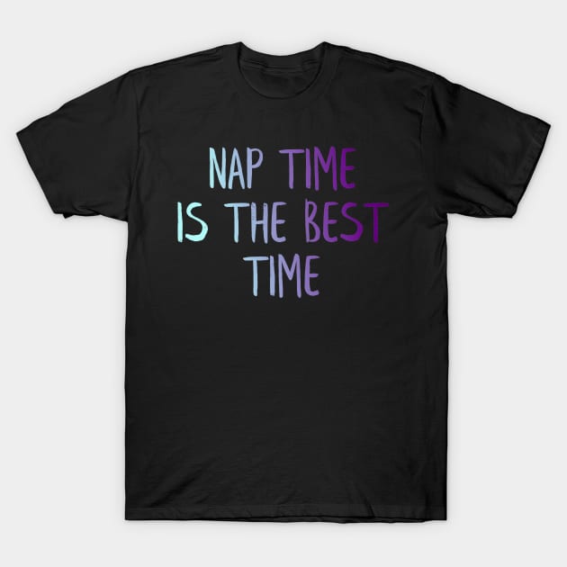 Nap time T-Shirt by MiniGuardian